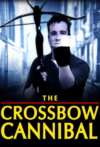 The Crossbow Cannibal (2025) poster