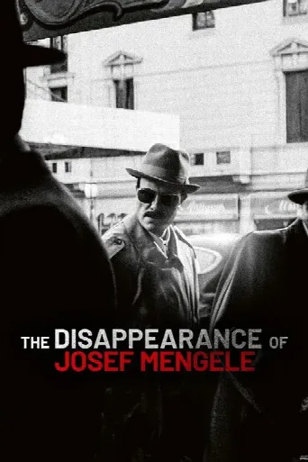 The Disappearance of Josef Mengele (2025) poster