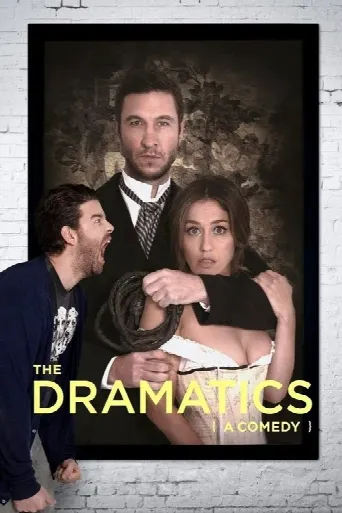 The Dramatics: A Comedy (2015) poster