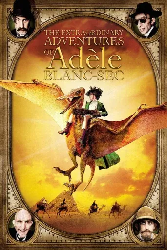 The Extraordinary Adventures of Adèle Blanc-Sec (2010) poster