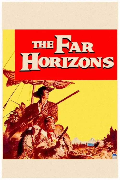 Watch The Far Horizons (1955) online free - poster