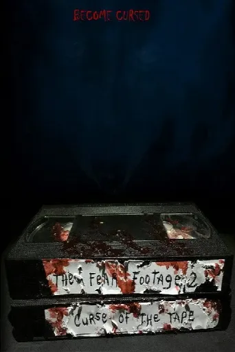 The Fear Footage 2: Curse of the Tape (2020) poster