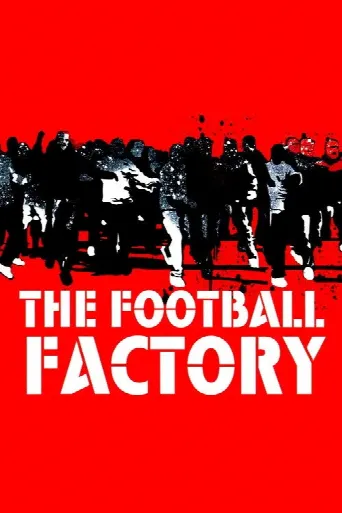 The Football Factory (2004) poster