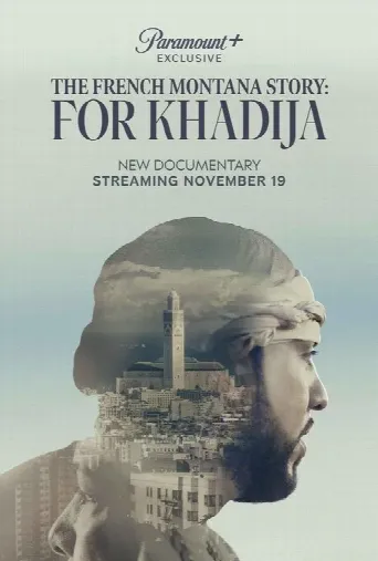 The French Montana Story: For Khadija (2023) poster