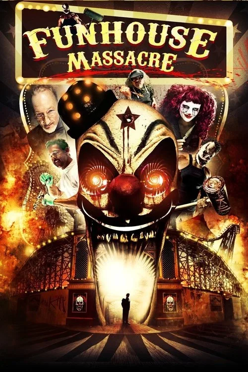 Watch The Funhouse Massacre (2015) online free - poster