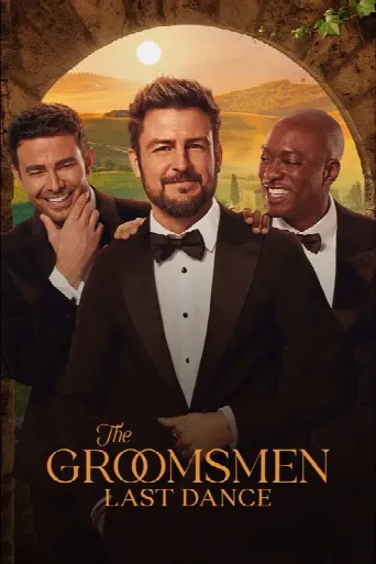 The Groomsmen: Last Dance (2024) poster