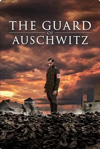 The Guard of Auschwitz (2018) poster