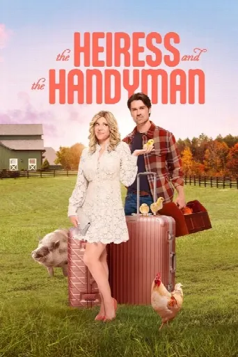 The Heiress and the Handyman (2024) poster