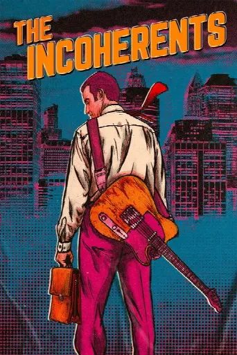The Incoherents (2019) poster