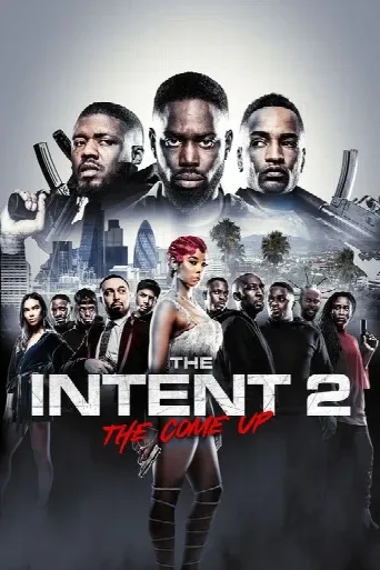 The Intent 2: The Come Up (2018) poster