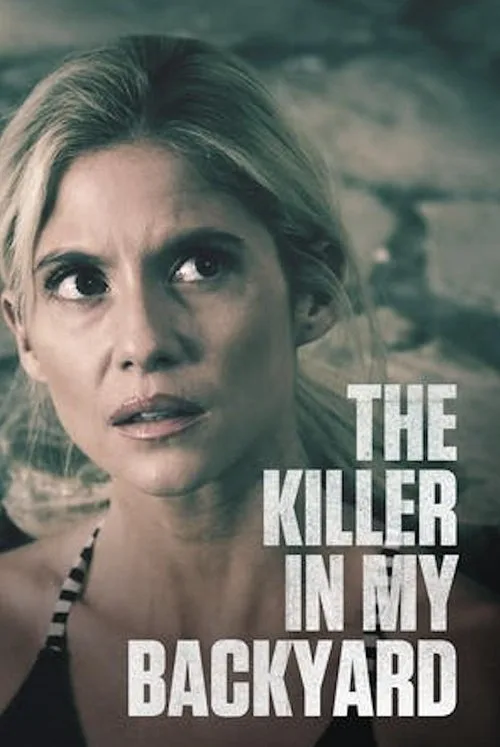 Watch The Killer in My Backyard (2021) online free - poster