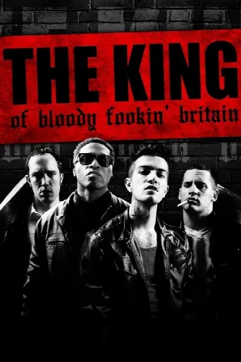 The King of Bloody Fookin' Britain (2024) poster