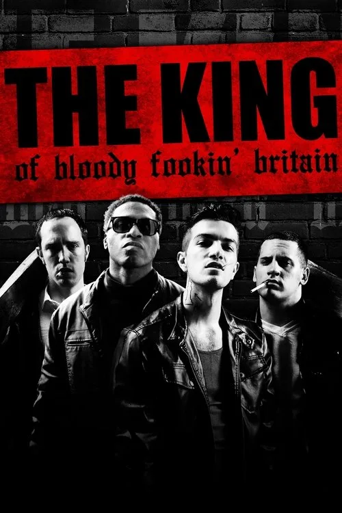 The King of Bloody Fookin' Britain (2024) poster