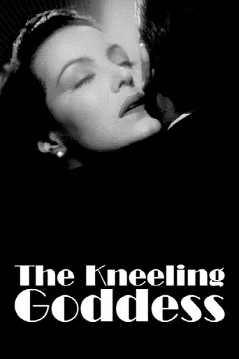 The Kneeling Goddess (1947) poster