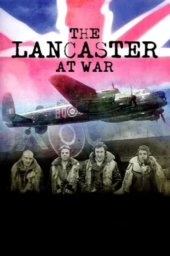 The Lancaster at War (2009) poster