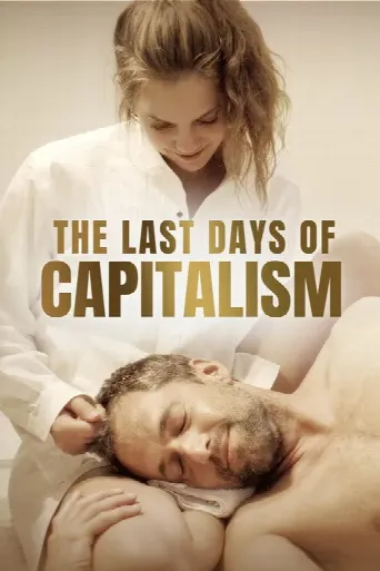 The Last Days of Capitalism (2020) poster
