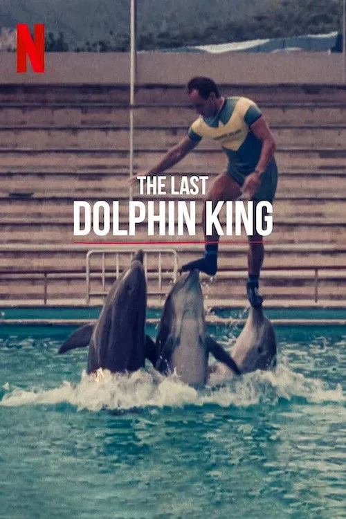 Watch The Last Dolphin King (2022) online free - poster