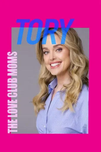 The Love Club Moms: Tory (2025) poster