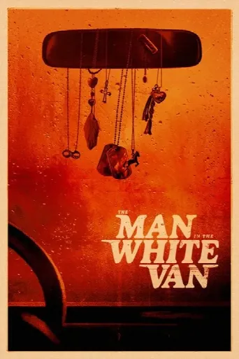 The Man in the White Van (2024) poster