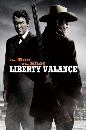 The Man Who Shot Liberty Valance (1962) poster