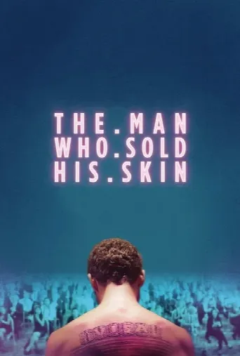 The Man Who Sold His Skin (2020) poster