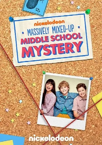 The Massively Mixed-Up Middle School Mystery (2015) poster
