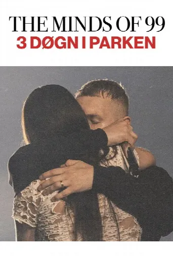 The Minds Of 99 - Tre Døgn i Parken (2025) poster