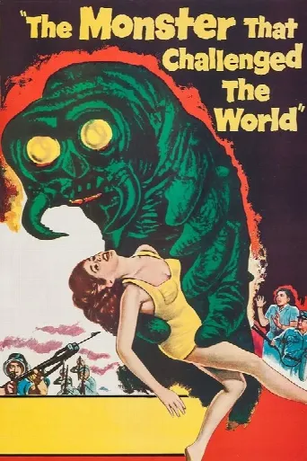 The Monster That Challenged the World (1957) poster