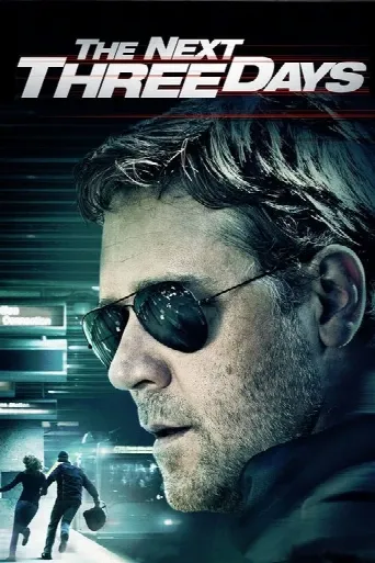 The Next Three Days (2010) poster