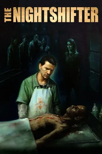 The Nightshifter (2018) poster