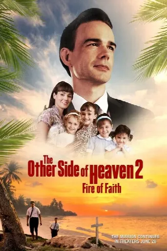 The Other Side of Heaven 2: Fire of Faith (2019) poster