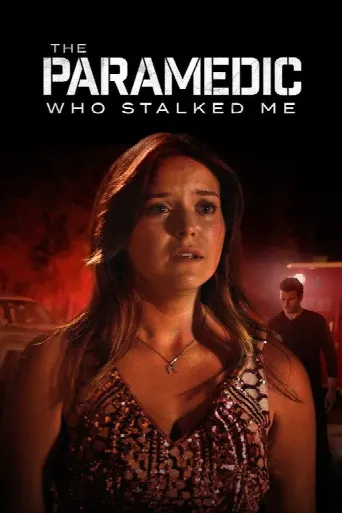 The Paramedic Who Stalked Me (2023) poster
