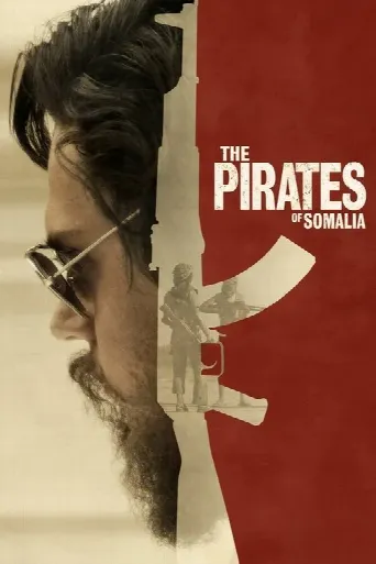 The Pirates of Somalia (2017) poster