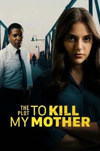 The Plot to Kill My Mother (2023) poster