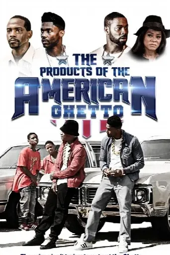 The Products of the American Ghetto (2018) poster