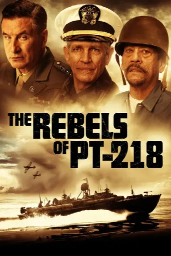 The Rebels of PT-218 (2021) poster