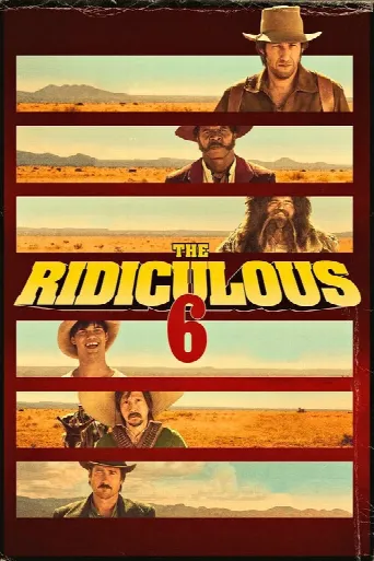 The Ridiculous 6 (2015) poster