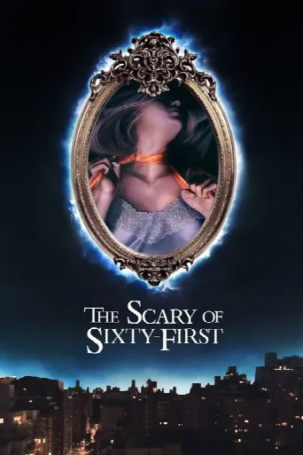 The Scary of Sixty-First (2021) poster