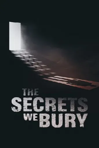 The Secrets We Bury (2025) poster