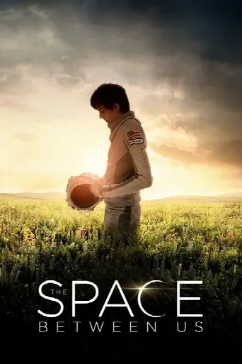 The Space Between Us (2017) poster