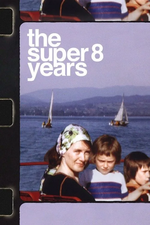 The Super 8 Years (2022) poster