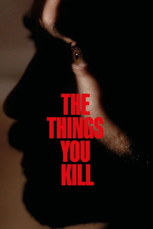 The Things You Kill (2025) poster