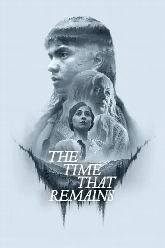 The Time That Remains (2025) poster