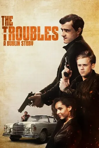 The Troubles: A Dublin Story (2022) poster