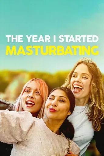 The Year I Started Masturbating (2022) poster