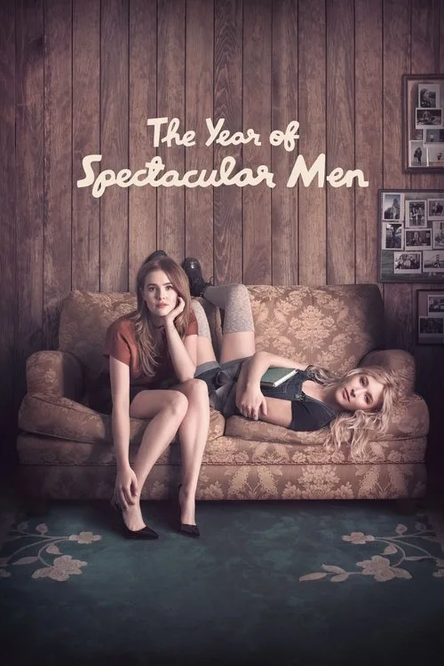 Watch The Year of Spectacular Men (2018) online free - poster