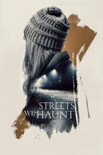 These Streets We Haunt (2021) poster