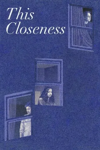 This Closeness (2024) poster