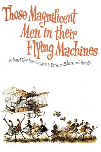 Those Magnificent Men in Their Flying Machines or How I Flew from London to Paris in 25 hours 11 minutes (1965) poster