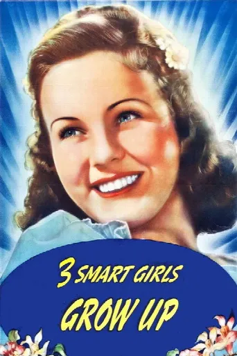 Three Smart Girls Grow Up (1939) poster